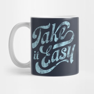 Take it easy Mug